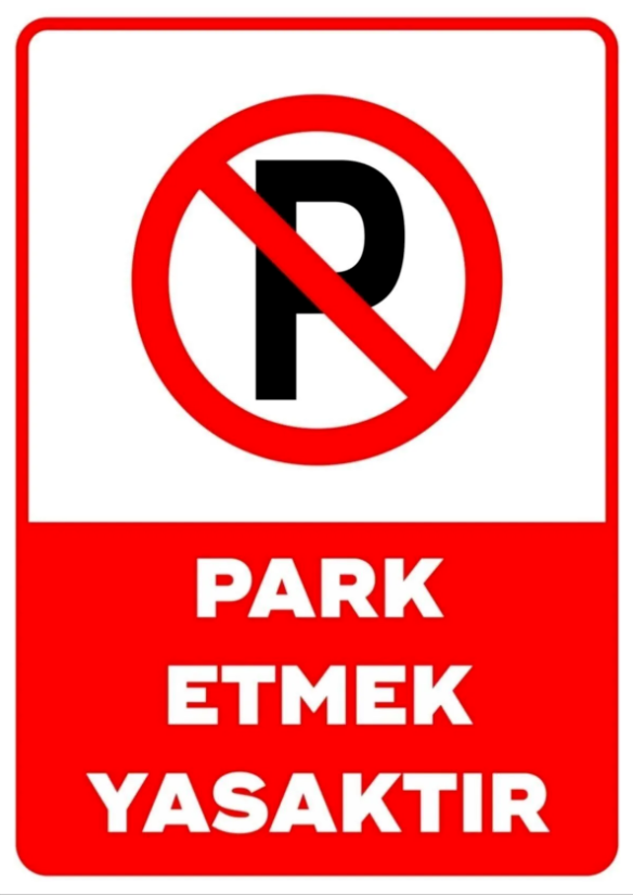 Park Etmek Yasaktır Levhası