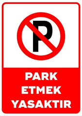 Park Etmek Yasaktır Levhası