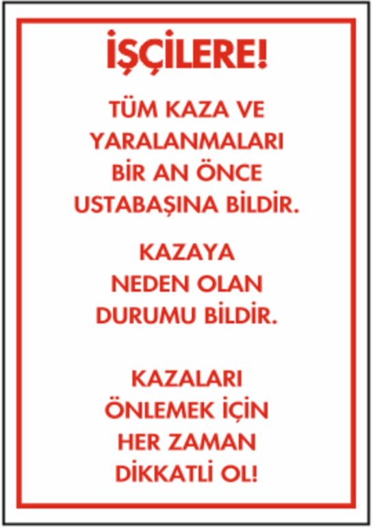 İşçilere Talimatı Levhası