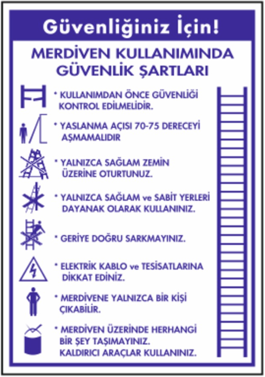 Merdiven Kullanımında Güvenlik Talimatı Levhası