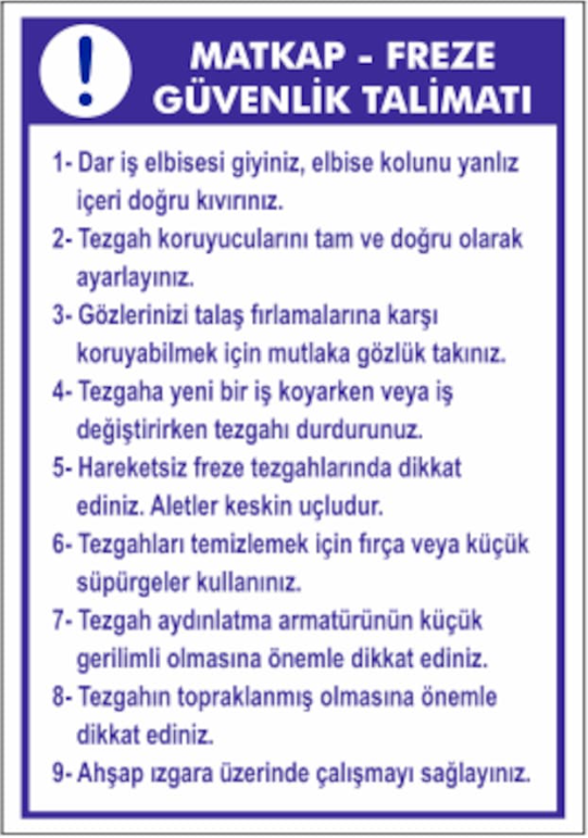 Matkap Freze Güvenlik Talimatı Levhası