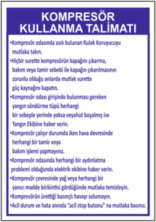 Kompresör Kullanma Talimatı Levhası