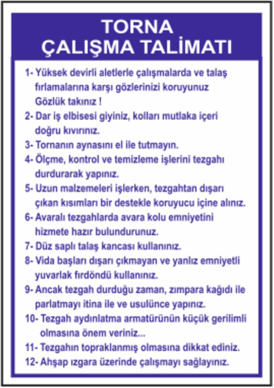 Torna Çalışma Talimatı Levhası