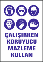 Çalışırken Koruyucu Malzeme Kullan Uyarı Levhası