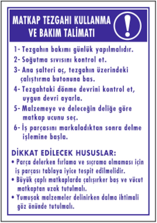 Matkap Tezgahı Kullanma Talimatı Levhası