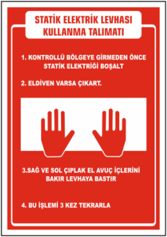 Statik Elektrik Kullanma Talimatı Levhası